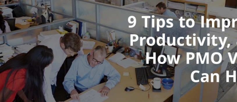 9 Tips to Improve Productivity, and How PMO View Can Help